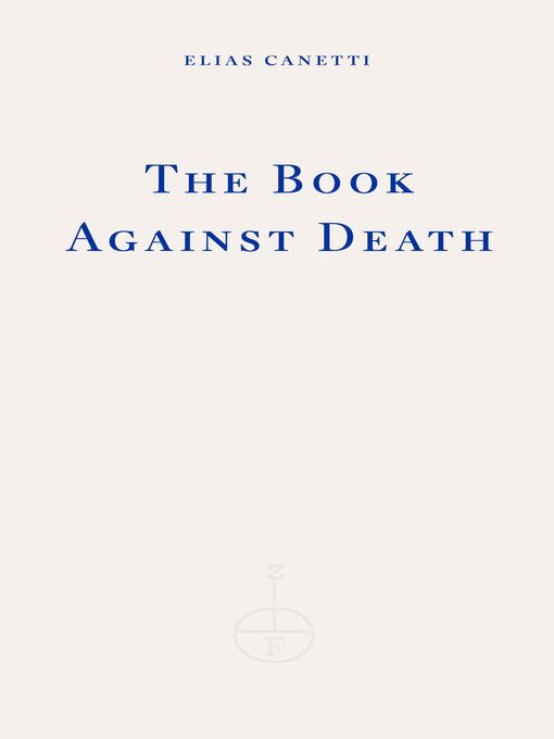 Title details for The Book Against Death by Elias Canetti - Available